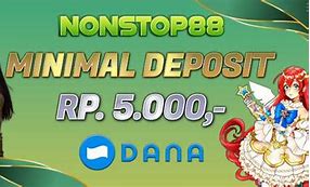 Situs Minimal Deposit 5 Ribu